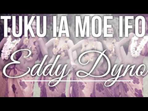 Tuku Ia Moe Ifo - Eddy Dyno(Danza Kuduro)