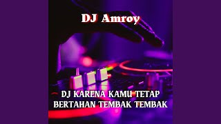 Download lagu Kamu Tetap Bertahan Tembak Tembak mp3