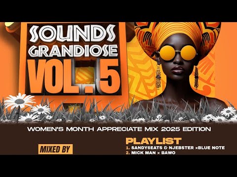 Sounds of Grandiose Vol.5 Mixed By DJ Strauss | Amapiano | Amaphola | Sing along | Soulful