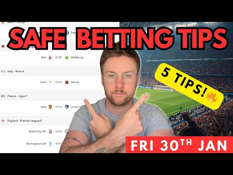 Best Football Betting Tips & Predictions Today | 5 Safe Picks (Fri 30th Jan)