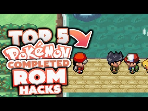 Top 5 COMPLETED Pokémon Rom Hacks!?