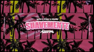 Nayer Ft. Pitbull &amp; Mohombi - Suavemente (ABBERALL BOOTLEG) 2023
