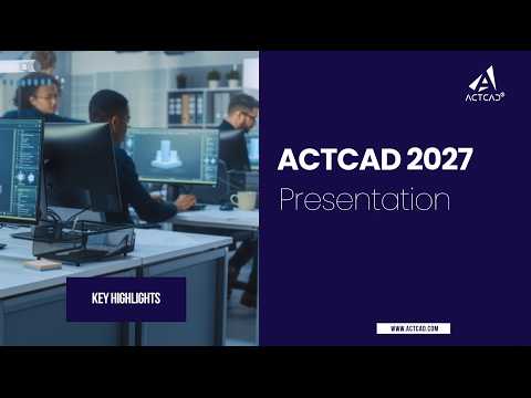 ACTCAD 2027 Full Presentation | Faster, Smarter & More Powerful
