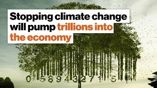 Stopping climate change will pump trillions into the economy | David Wallace-Wells