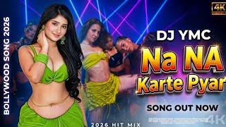 Download lagu NA NA KARTE PYAR | New Item Song Remix | Bollywood Hindi DJ Song | YMC-DJ Remix Party Song | 4K mp3