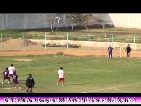 Venus campeón provincial de la copa perú 2012 - primer tiempo