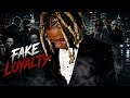 Lil Durk Fake Loyalty