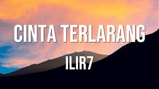 Download lagu Cinta Terlarang - ILIR7 | Lirik mp3