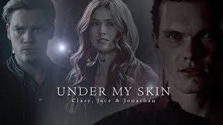 Clary, Jace & Jonathan - Under my skin