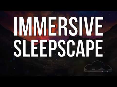IMMERSIVE SLEEPSCAPE | How to get to sleep when you can’t get to sleep