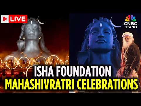 Mahashivratri 2026 LIVE | Mahashivratri Celebrations At Isha Foundation LIVE | Sadhguru LIVE | N18L