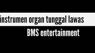 Download lagu Instrumen organ tunggal lawas -bms entertainment mp3