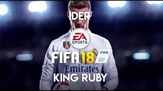 IDER - King Ruby (FIFA 18 Soundtrack)
