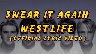 Download lagu Westlife - Swear it again ( official lyric video ) mp3