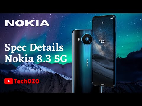 Nokia 8.3 5G Full Spec 8GB RAM, Quad Camera Features Details - TechOZO