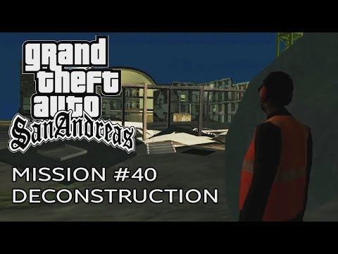 GTA San Andreas: Mission #40 - Deconstruction (PS4)
