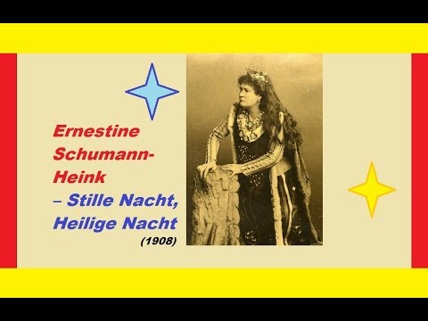 Ernestine Schumann-Heink - Stille Nacht, Heilige Nacht (1908)
