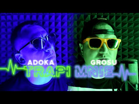 GROSU x ADOKA - Trapi MNIE