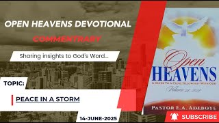 Open Heavens Devotional For Saturday 14-06-2025 by Pastor E.A Adeboye (Peace In A Storm)