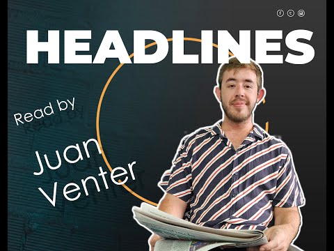 Your headline community news with reporter, Juan Venter