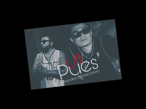 Uff pues *El Narrativo 02 Feat Lil Mvrto* prod #KilosInk #FlyMusic