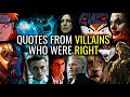 QUOTES FROM VILLAINS WHO WERE COMPLETELY RIGHT | Part 1 to 10