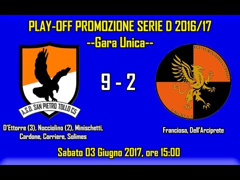 SAN PIETRO TOLLO C5 9 - 2 EUROGAMES CUPELLO (PLAYOFF PROMOZIONE SERIE D 2016/17)