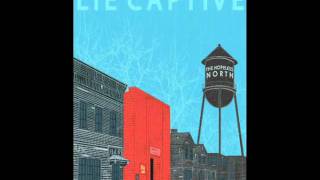 Lie Captive -  Judas Like The Last Time