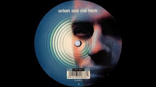 Orion - See Me Here (Original Mix) (2001)