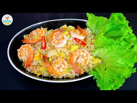 CƠM CHIÊN TÔM | Cách chiên cơm giòn ngon | Bếp Của Vợ