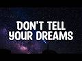 LOVIXX, STOSLIV - Don't Tell Your Dreams (Lyrics)