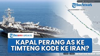 Armada Kapal Induk AS Masuk ke Timur Tengah, Isyarat Keras ke Iran Picu Spekulasi Serangan