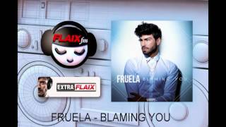 "Blaming you" de FRUELA sonando en primicia en FLAIX FM