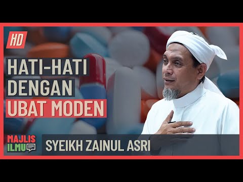Syeikh Zainul Asri - Hati-Hati Dengan Ubat Moden