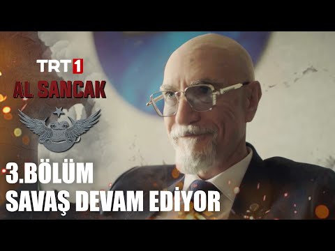 Bin Yıldır Süren Savaş Devam Ediyor - Al Sancak 3. Bölüm