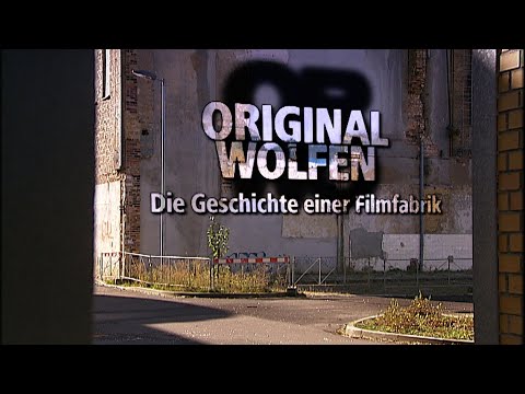 Original Wolfen   Geschichte einer Filmfabrik
