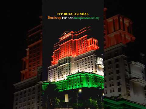 ITC Royal Bengal decks up in tricolour. #independenceday #independence #ytshorts #15thaugust
