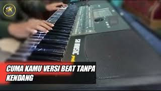 Download lagu CUMA KAMU TANPA KENDANG~SK MUSIC PRODUCTION mp3 Download lagu CUMA KAMU TANPA KENDANG~SK MUSIC PRODUCTION mp3