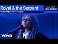 Royal The Serpent Wasteland From Arcane Season 2 Live From Vevo Studios