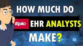 How much money can you make as an EPIC Analyst  |  Healthcare IT Careers