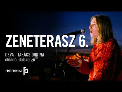 ZENETERASZ - Deva-Takács Dorina, előadó, dalszerző /// a Friderikusz Podcast zenei melléklete 6.