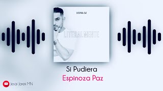 Si Pudiera - Espinoza Paz (Oficial Audio)