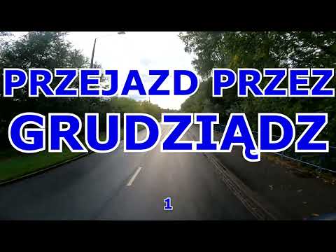 PRZEJAZD PRZEZ GRUDZIĄDZ 1