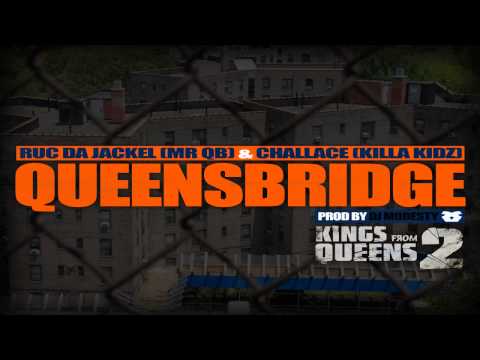 RUC MR QB & CHALLACE - QUEENSBRIDGE (Prod & Cuts by DJ MODESTY)