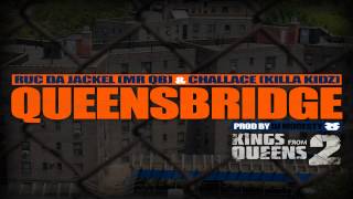 RUC MR QB & CHALLACE - QUEENSBRIDGE (Prod & Cuts by DJ MODESTY)