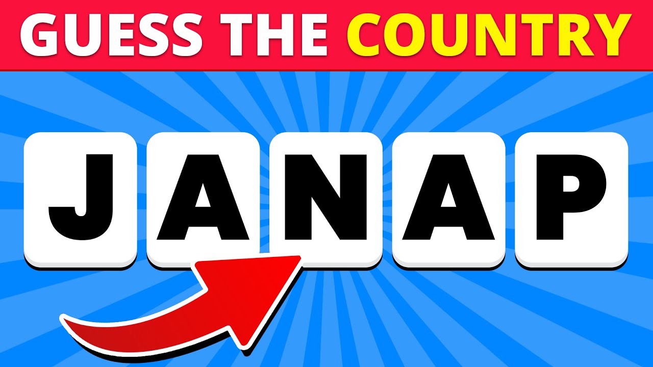Guess The Country | Scrambled Country's Name Quiz