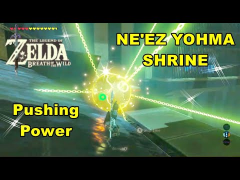 Pushing Power Shrine Breath of The Wild Ne'ez Yohma Shrine