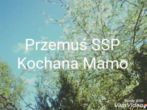 Przemuś SSP ~ Kochana Mamo