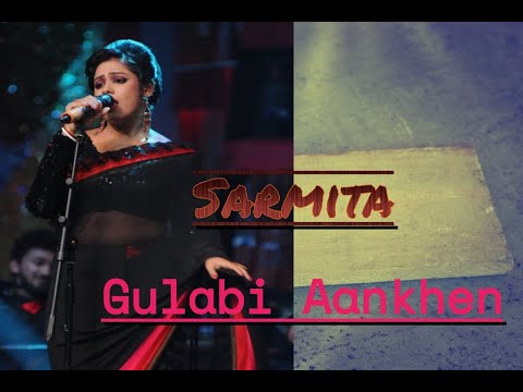 Gulabi Aankhen Cover version by Sarmita dutta