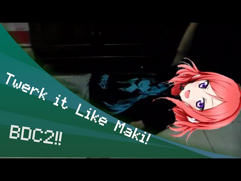 Twerk it Like MAKI | Like A Baws| BDC2
